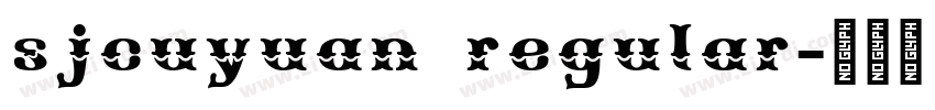 sjcuyuan regular字体转换